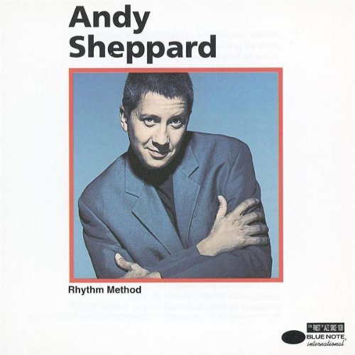 Andy Sheppard/Rhythm Method